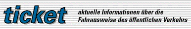 Zeitschrift "Ticket" zum Thema Fahrausweise Zeitschrift "Ticket" zum Thema Fahrausweise