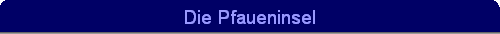 Die Pfaueninsel