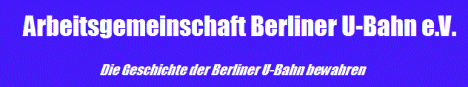 Arbeitsgemeinschaft Berliner U-Bahn e.V.